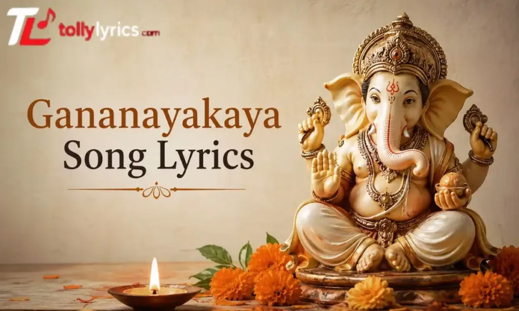 Gananayakaya Song Lyrics