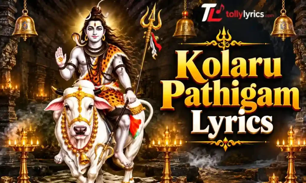 Kolaru Pathigam Lyrics in Tamil